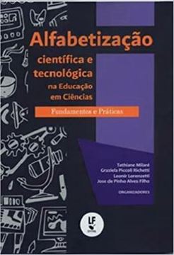 Imagem de ALFABETIZACAO CIENTIFICA E TECNOLOGICA NA EDUCACAO EM CIENCIAS- FUNDAMENTOS E PRATICAS