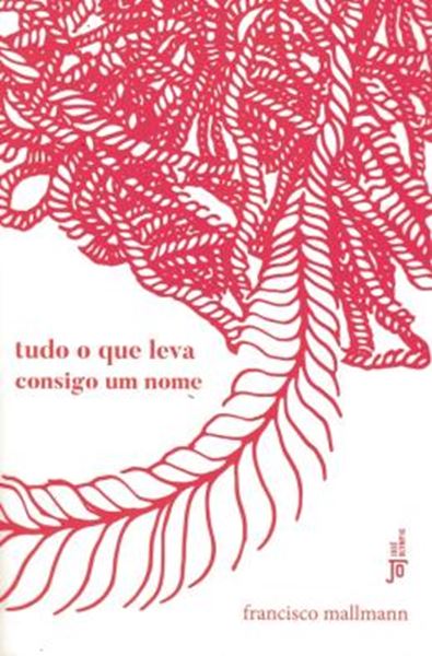 Picture of TUDO O QUE LEVA CONSIGO UM NOME