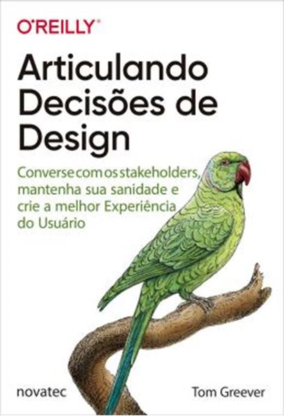 Picture of ARTICULANDO DECISOES DE DESIGN - CONVERSE COM OS STAKEHOLDERS, MANTENHA SUA SANIDADE E CRIE A MELHOR EXPERIENCIA DO USUARIO