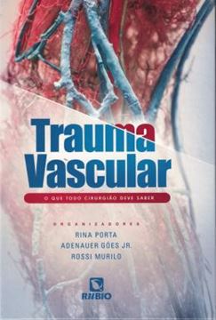 Imagem de TRAUMA VASCULAR - O QUE TODO CIRURGIAO DEVE SABER