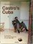 Imagem de CASTRO’S CUBA - AN AMERICAN JOURNALIST’S INSIDE LOOK AT CUBA - 1959–1969