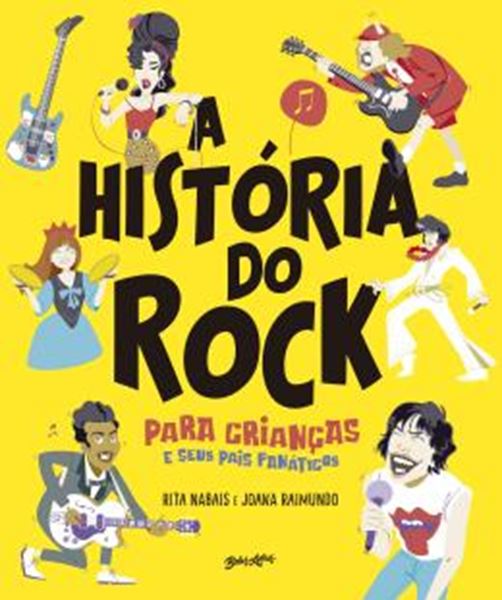 Picture of A HISTORIA DO ROCK PARA CRIANCAS (E SEUS PAIS FANATICOS)