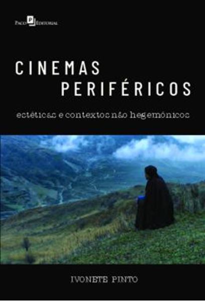 Picture of CINEMAS PERIFERICOS - ESTETICAS E CONTEXTOS NAO HEGEMONICOS
