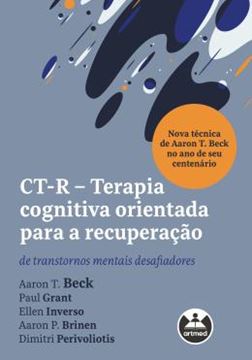 Imagem de CT-R - TERAPIA COGNITIVA ORIENTADA PARA A RECUPERACAO