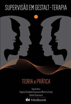 Imagem de SUPERVISAO EM GESTALT-TERAPIA - TEORIA E PRATICA