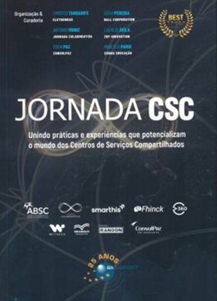 Picture of JORNADA CSC - VOLUME 1 - UNINDO PRATICAS E EXPERIENCIAS QUE POTENCIALIZAM O MUNDO DOS CENTROS DE SERVICOS COMPARTILHADOS