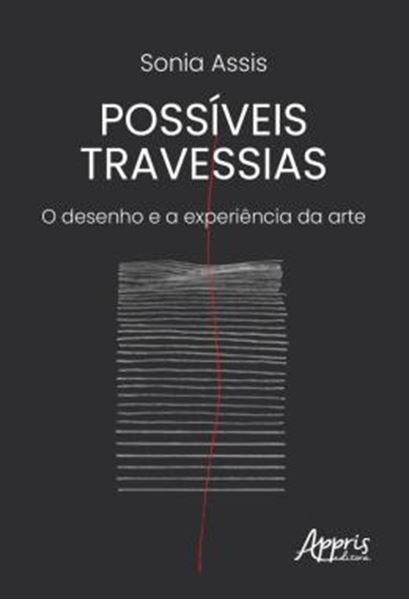 Picture of POSSIVEIS TRAVESSIAS - O DESENHO E A EXPERIENCIA DA ARTE