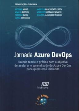 Imagem de JORNADA AZURE DEVOPS - UNINDO TEORIA E PRATICA COM O OBJETIVO DE ACELERAR O APRENDIZADO DO AZURE DEVOPS PARA QUEM ESTA INICIANDO