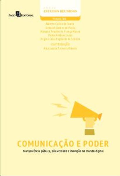 Picture of COMUNICACAO E PODER - TRANSPARENCIA PUBLICA, POS-VERDADE E INOVACAO NO MUNDO DIGITAL