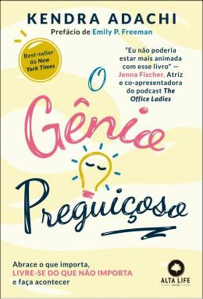 Picture of O GENIO PREGUICOSO - ABRACE O QUE IMPORTA, LIVRE-SE DO QUE NAO IMPORTA E FACA ACONTECER