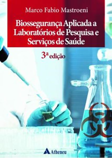 Picture of BIOSSEGURANCA APLICADA A LABORATORIOS DE PESQUISA E SERVICOS DE SAUDE - 3ª ED