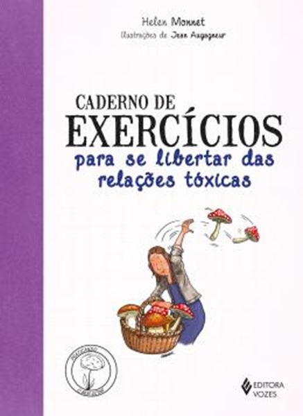 Picture of CADERNO DE EXERCICIOS PARA SE LIBERTAR DAS RELACOES TOXICAS