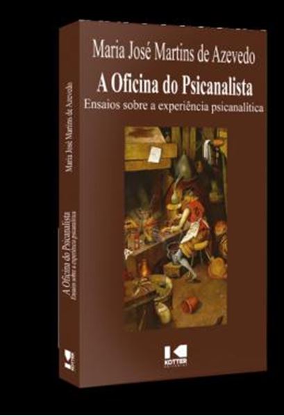 Picture of A OFICINA DO PSICANALISTA - ENSAIOS SOBRE A EXPERIENCIA PSICANALITICA - 2ª ED