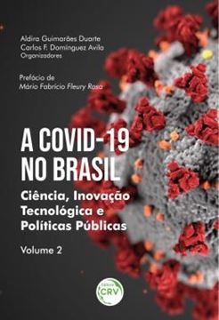 Imagem de A COVID-19 NO BRASIL - VOLUME 2 - CIENCIA, INOVACAO TECNOLOGICA E POLITICAS PUBLICAS