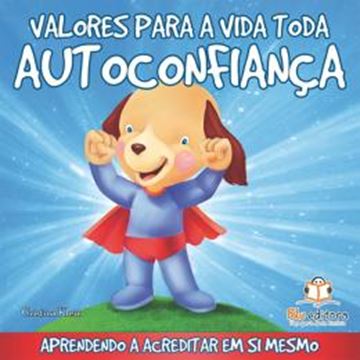 Imagem de VALORES PARA A VIDA TODA: AUTOCONFIANCA