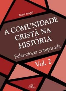 Imagem de A COMUNIDADE CRISTA NA HISTORIA - VOL. 2