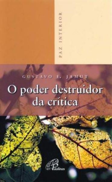 Picture of O PODER DESTRUIDOR DA CRITICA