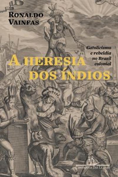 Picture of A HERESIA DOS INDIOS - 2ª ED