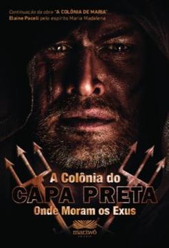Imagem de A COLONIA DO CAPA PRETA - VOLUME 1 - ONDE MORAM OS EXUS