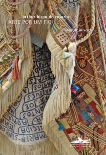 Picture of ARTE POR UM FIO - VOLUME 1 - ARTHUR BISPO DO ROSARIO