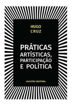 Imagem de PRATICAS ARTISTICAS, PARTICIPACAO E POLITICA