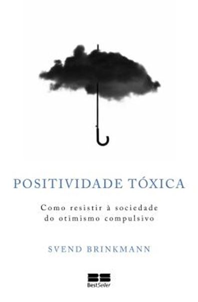 Picture of POSITIVIDADE TOXICA