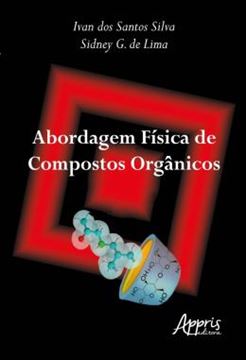 Imagem de ABORDAGEM FISICA DE COMPOSTOS ORGANICOS