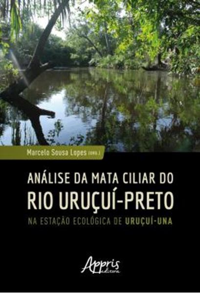 Picture of ANALISE DA MATA CILIAR DO RIO URUCUI-PRETO NA ESTACAO ECOLOGICA DE URUCUI-UNA