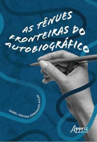 Picture of AS TENUES FRONTEIRAS DO AUTOBIOGRAFICO