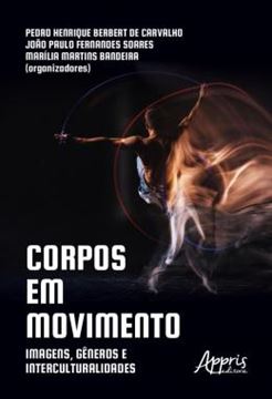 Imagem de CORPOS EM MOVIMENTO - IMAGENS, GENEROS E INTERCULTURALIDADES