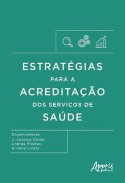 Imagem de ESTRATEGIAS PARA A ACREDITACAO DOS SERVICOS DE SAUDE