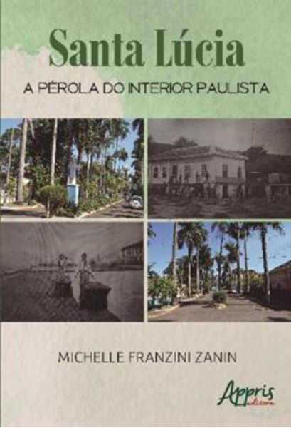 Picture of SANTA LUCIA: A PEROLA DO INTERIOR PAULISTA