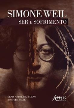 Imagem de SIMONE WEIL: SER E SOFRIMENTO