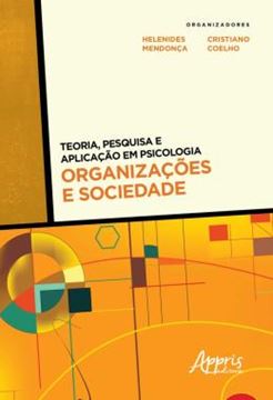 Imagem de TEORIA, PESQUISA E APLICACAO EM PSICOLOGIA - ORGANIZACOES E SOCIEDADE