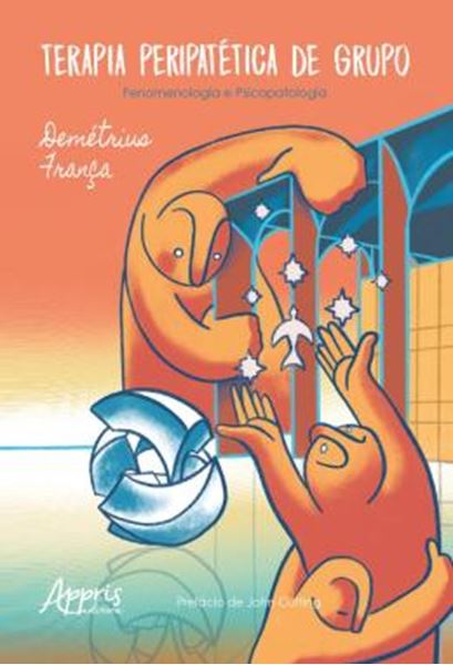 Picture of TERAPIA PERIPATETICA DE GRUPO FENOMENOLOGIA E PSICOPATOLOGIA