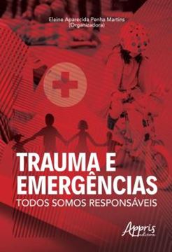Imagem de TRAUMA E EMERGENCIAS - TODOS SOMOS RESPONSAVEIS