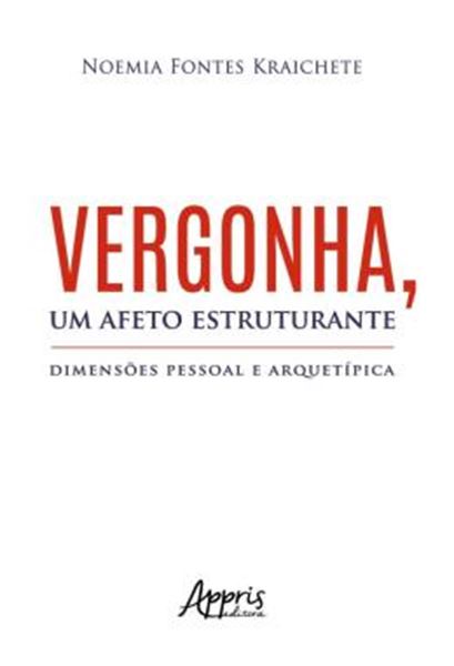 Picture of VERGONHA, UM AFETO ESTRUTURANTE - DIMENSOES PESSOAL E ARQUETIPICA