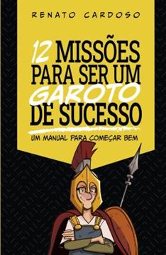 Imagem de 12 MISSOES PARA SER UM GAROTO DE SUCESSO