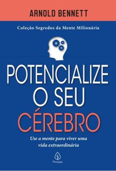 Picture of POTENCIALIZE O SEU CEREBRO - USE A MENTE PARA VIVER UMA VIDA EXTRAORDINARIA