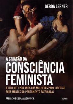 Imagem de A CRIACAO DA CONSCIENCIA FEMINISTA