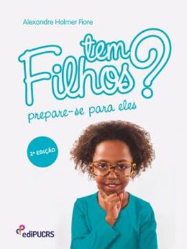 Imagem de TEM FILHOS? PREPARA-SE PARA ELES