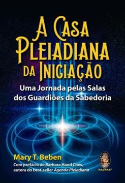 Imagem de A CASA PLEIADIANA DA INICIACAO