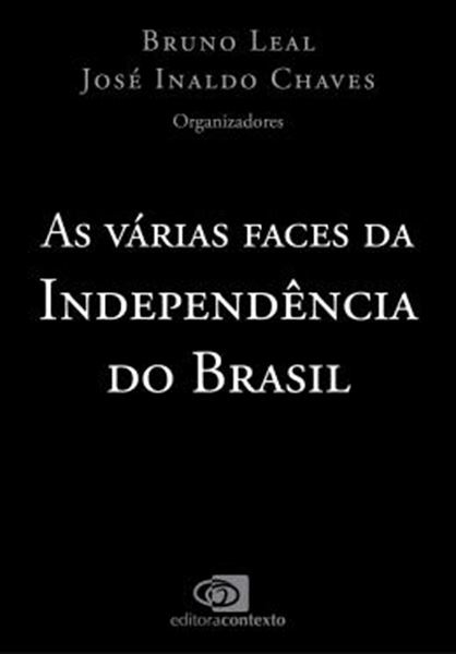 Picture of AS VARIAS FACES DA INDEPENDENCIA DO BRASIL