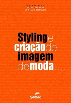 Imagem de STYLING E CRIACAO DE IMAGEM DE MODA - 3ª ED