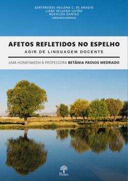 Imagem de AFETOS REFLETIDOS NO ESPELHO AGIR DE LINGUAGEM DOCENTE
