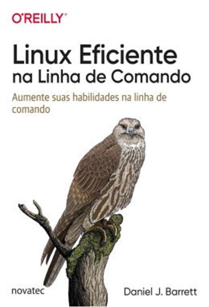 Picture of LINUX EFICIENTE NA LINHA DE COMANDO - AUMENTE SUAS HABILIDADES NA LINHA DE COMANDO