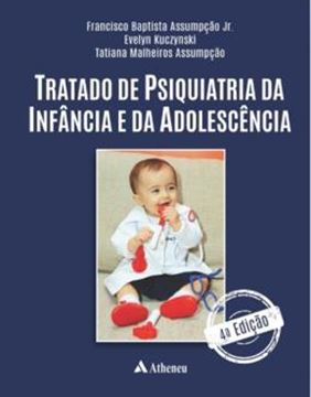 Imagem de TRATADO DE PSIQUIATRIA DA INFANCIA E DA ADOLESCENCIA - 4ª ED