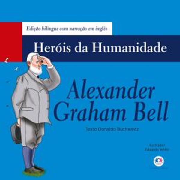 Picture of ALEXANDER GRAHAM BELL - HEROIS DA HUMANIDADE