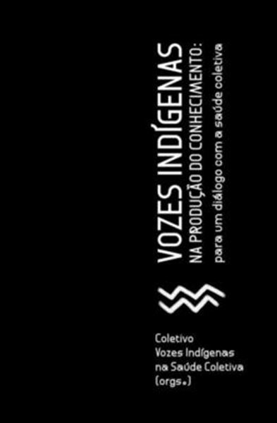 Picture of VOZES INDIGENAS NA PRODUCAO DO CONHECIMENTO