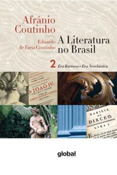 Picture of A LITERATURA NO BRASIL - ERA BARROCA E ERA NEOCLÁSSICA: VOLUME II - 8ª ED